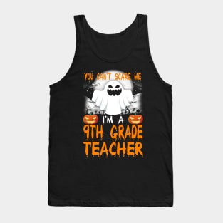 I'm a 9th Grade Teacher Halloween Tank Top